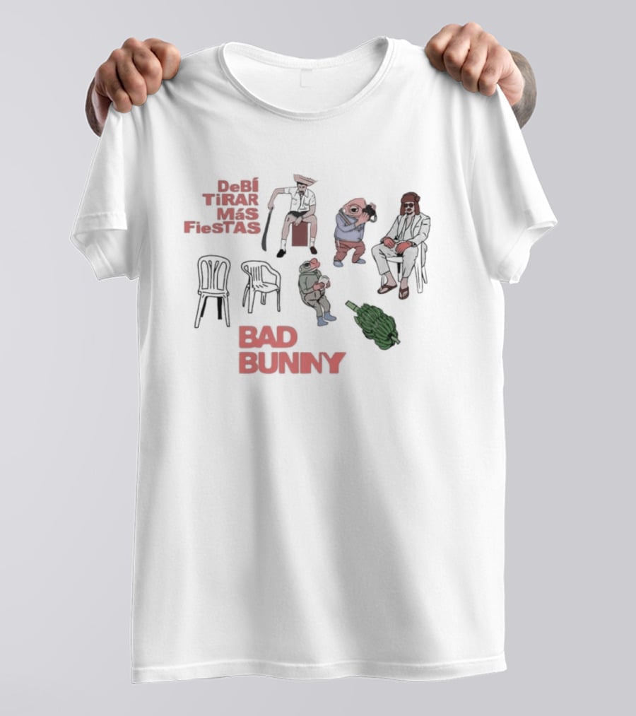 Debi Tirar Mas Fiestas Bad Bunny Chairs And Figures T-Shirt