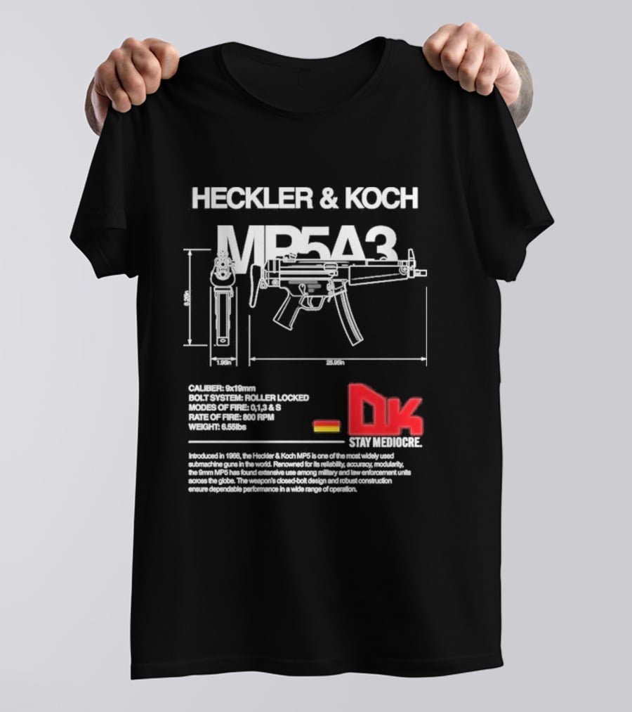 Heckler & Koch Mp5a3 Dk Sei Germany Dirty Kid T-Shirt