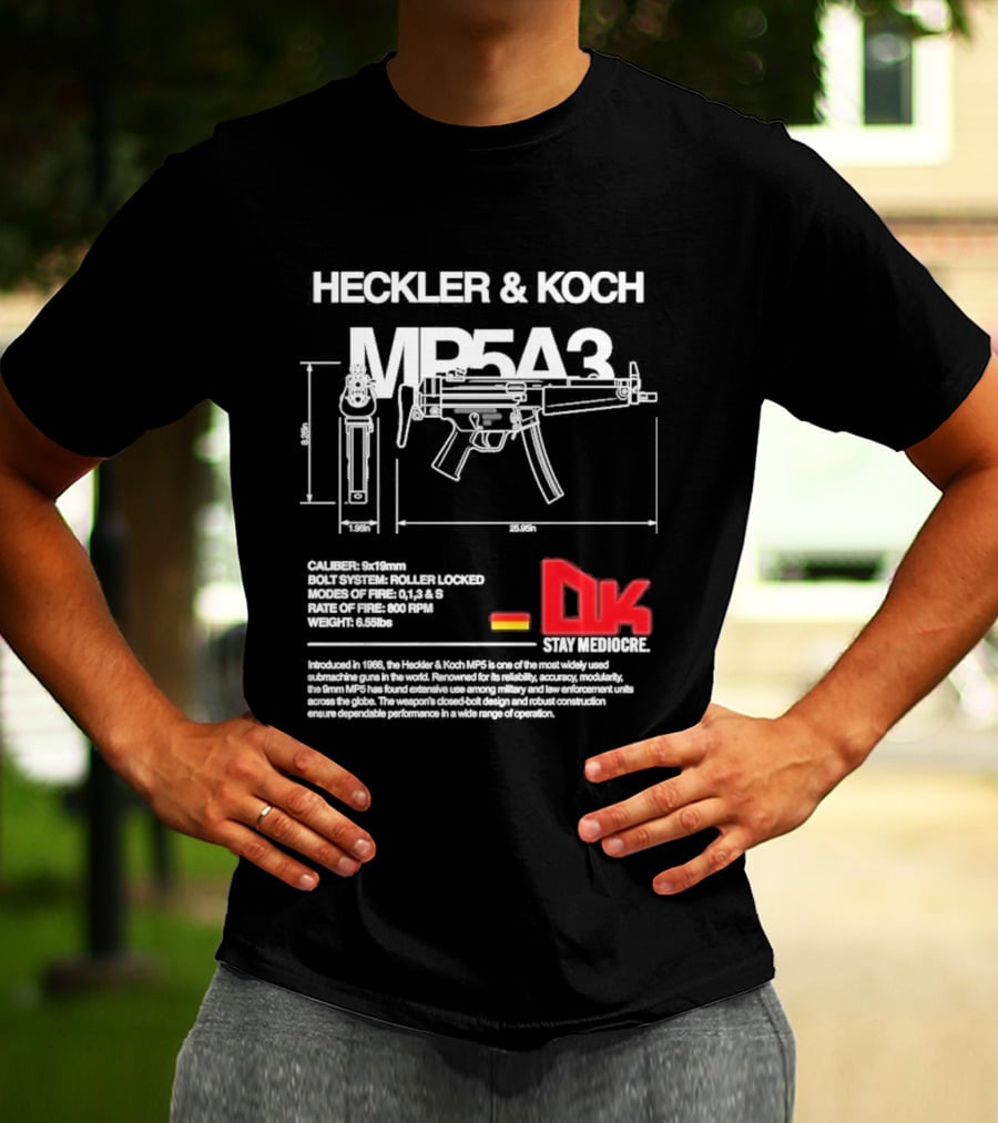 Heckler & Koch Mp5a3 Dk Sei Germany Dirty Kid T-Shirt