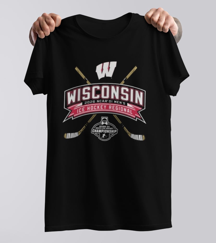 Wisconsin 2026 NCAA DI Men's Ice Hockey Regional Badgers Event With Hockey Sticks And Puck T-Shirt