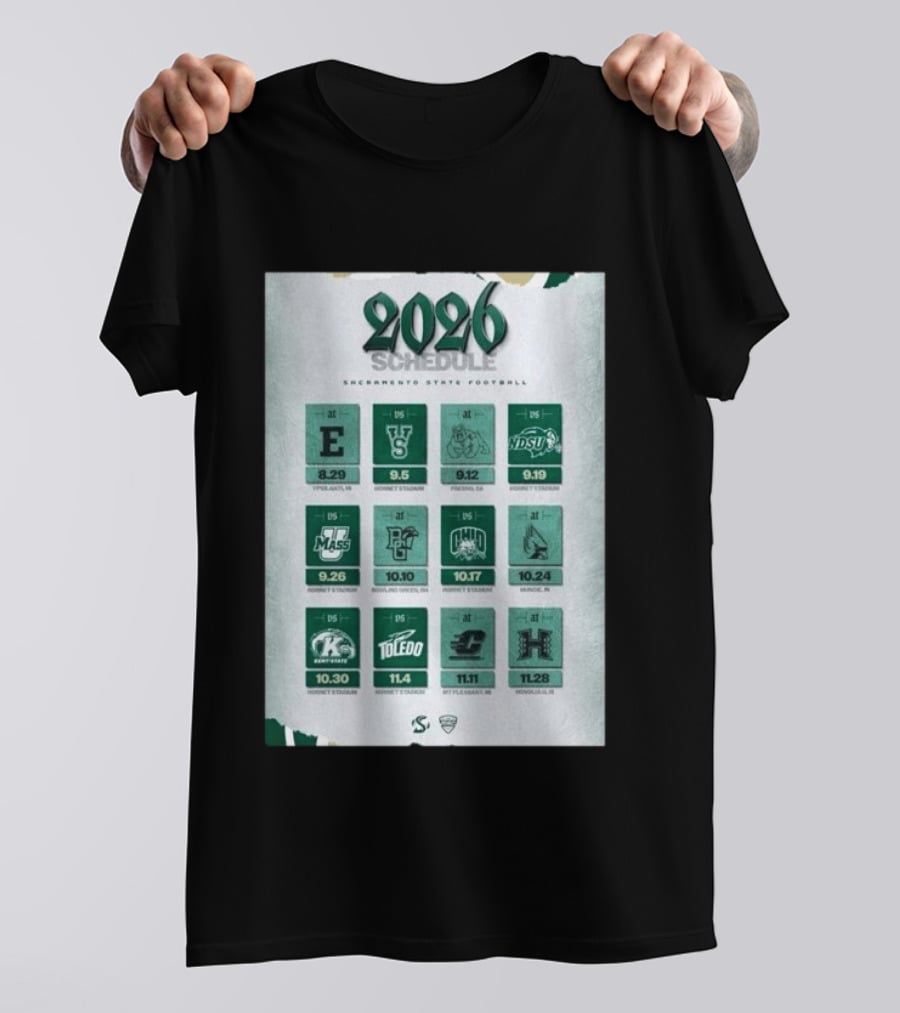 Sacramento State Hornets 2026 Football Schedule Season Opponents And Dates T-Shirt