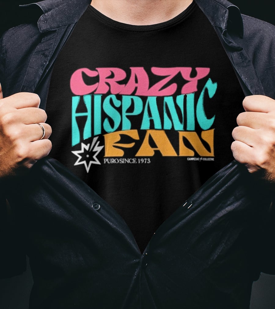 Crazy Hispanic Fan Spurs Since 1973 T-Shirt
