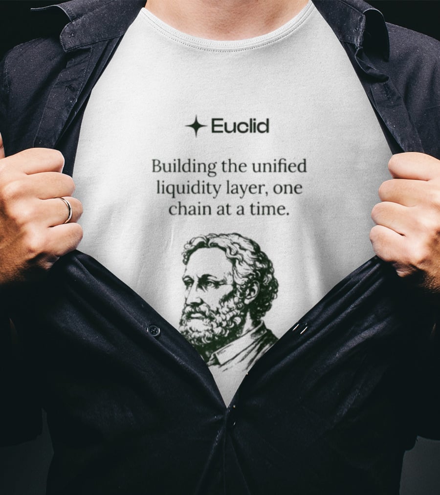 Euclid Building The Unified Liquidity Layer One Chain At A Time T-Shirt