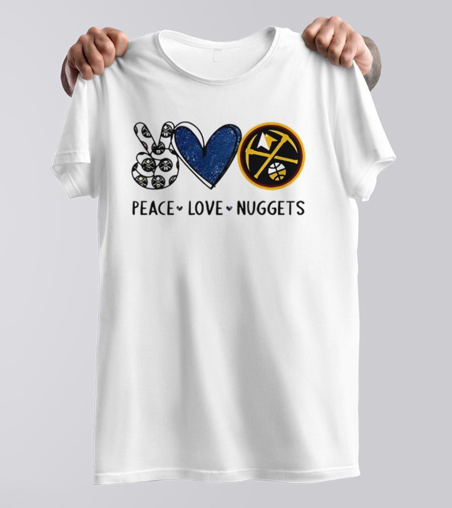Peace Love Nuggets Denver Basketball Fan T-Shirt
