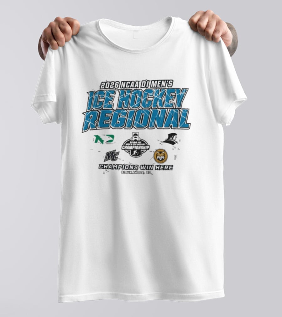 2026 NCAA DI Men's Ice Hockey Regional Championship Sioux Falls Champions Win Here T-Shirt