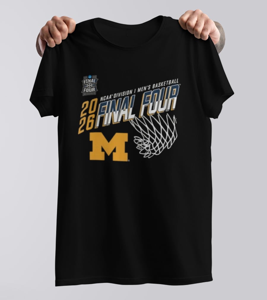Michigan Wolverines 2026 NCAA Men's Basketball Final Four March Madness T-Shirt