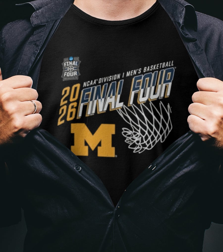 Michigan Wolverines 2026 NCAA Men's Basketball Final Four March Madness T-Shirt