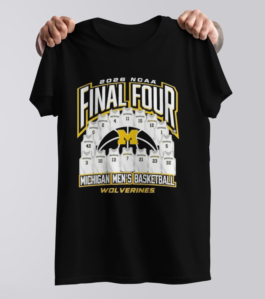 2026 NCAA Final Four Michigan Wolverines Men's Basketball Madness T-Shirt