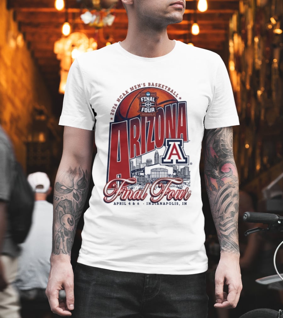 Arizona Men's Basketball Final Four 2026 Indianapolis April 4 6 NCAA Stadium T-Shirt