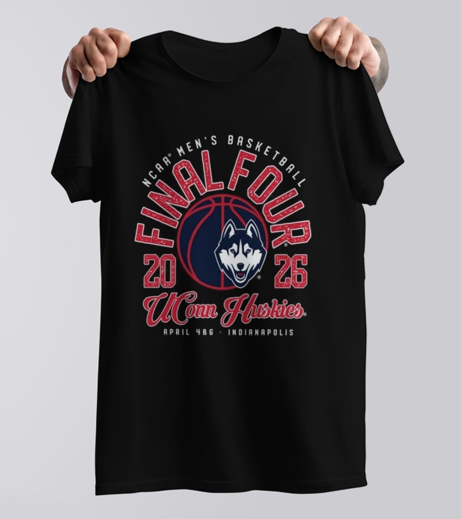 NCAA Men's Basketball Final Four 2026 UConn Huskies April 4&6 Indianapolis T-Shirt