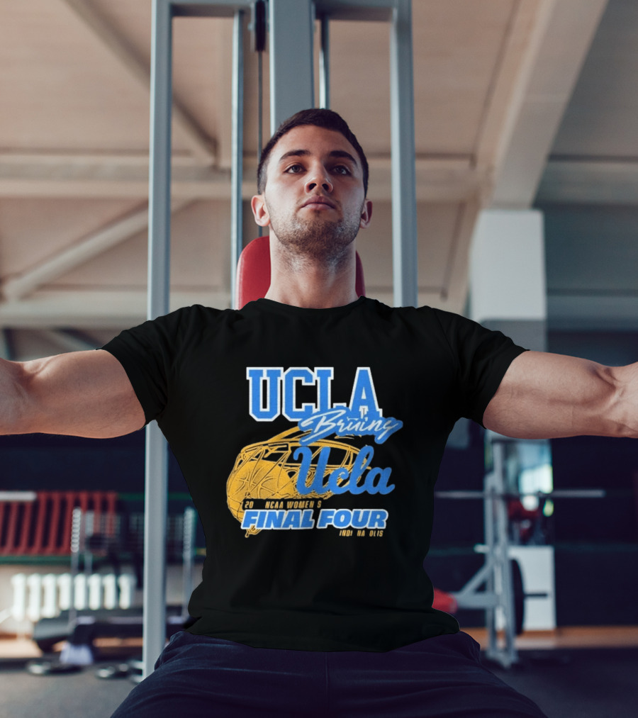 UCLA Bruins 2026 NCAA Women's Final Four Ucla Basketball T-Shirt