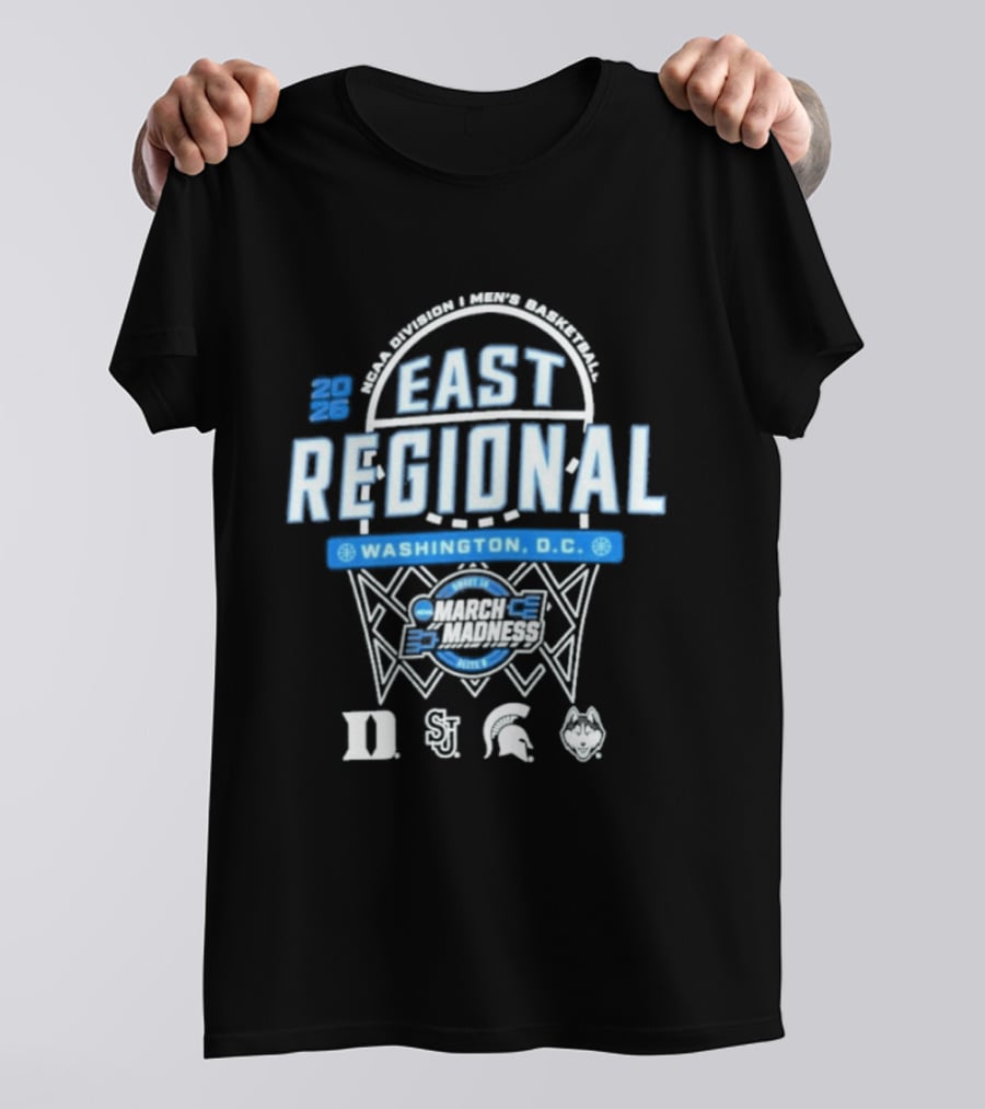2026 NCAA Men's Basketball March Madness East Regional Washington D.C. Duke UConn Michigan State St. John's T-Shirt