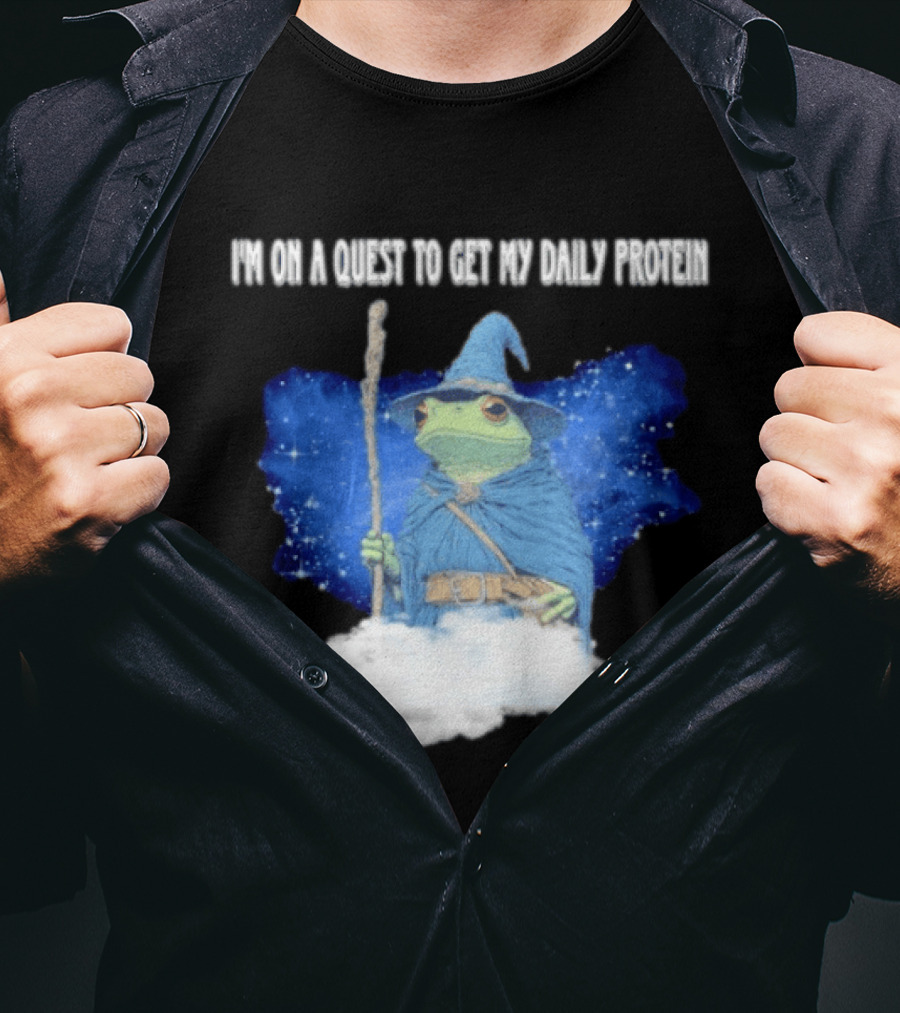 Frog Wizard On A Quest To Get My Daily Protein T-Shirt