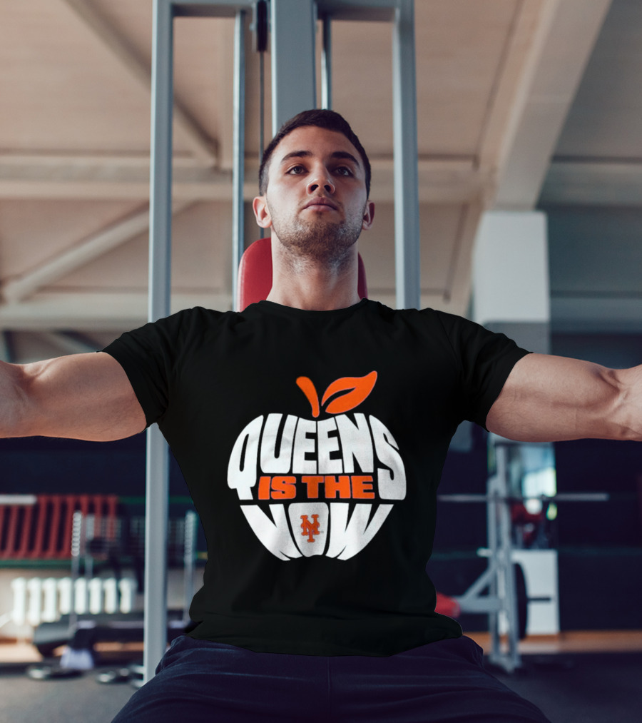 New York Mets Queens Is The Now Apple T-Shirt