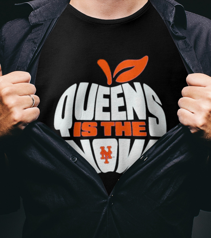 New York Mets Queens Is The Now Apple T-Shirt