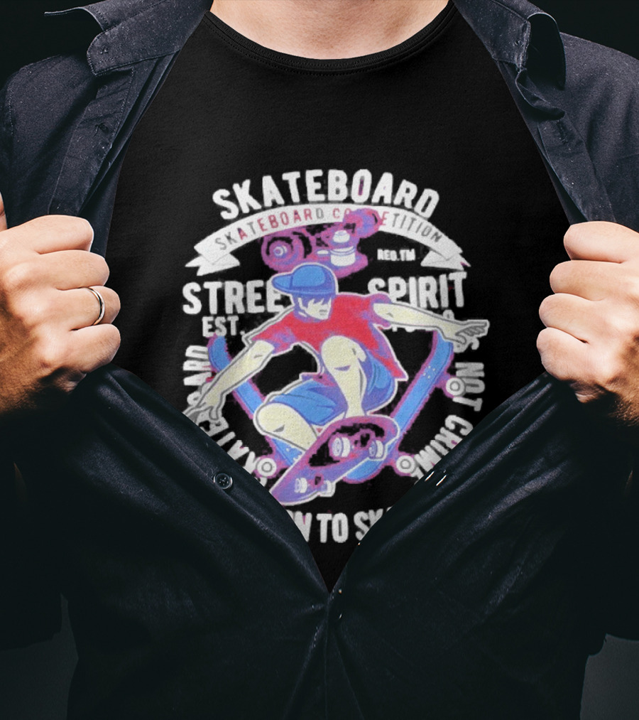 Skateboard Street Spirit Born To Skate Extreme Sports Vibes T-Shirt