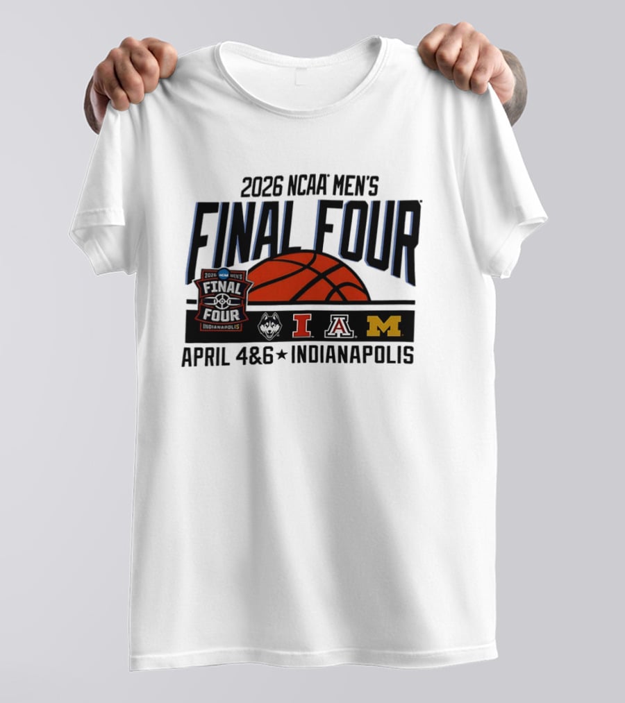 2026 NCAA Men's Final Four April 4 6 Indianapolis Basketball Tournament T-Shirt