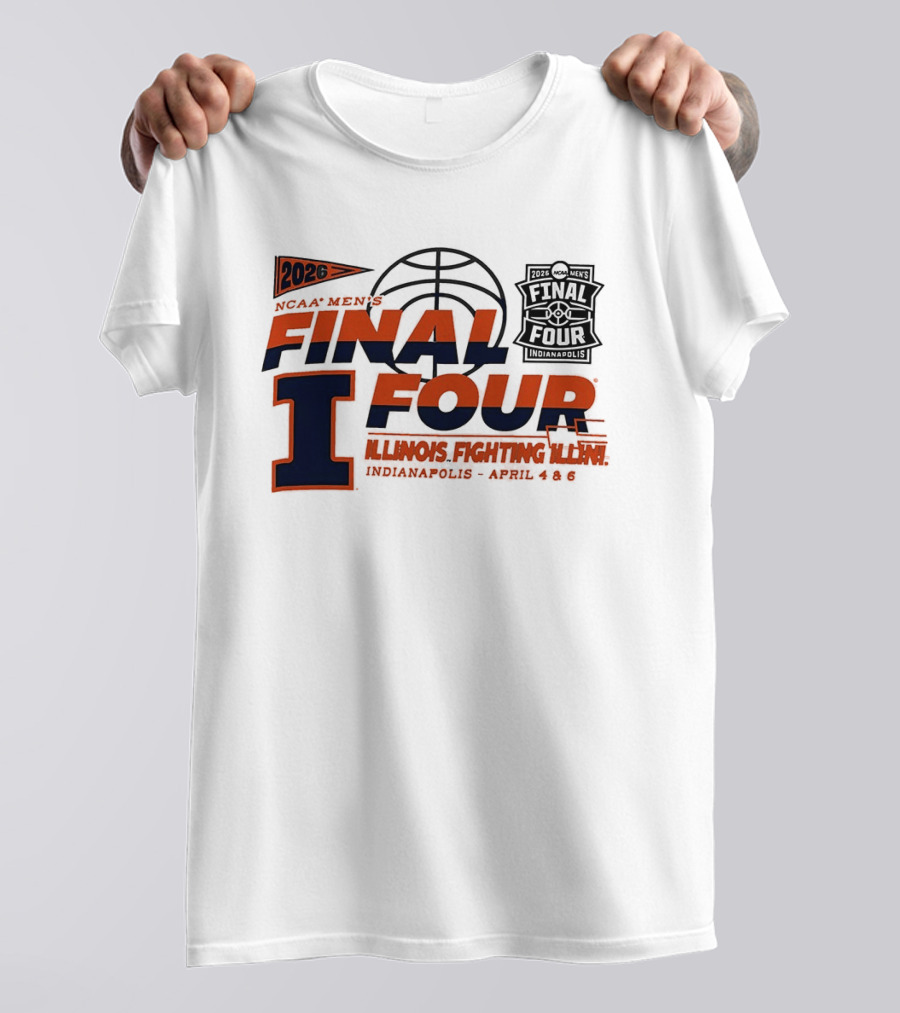 2026 NCAA Men's Final Four Illinois Fighting Illini Indianapolis April 4 & 6 T-Shirt