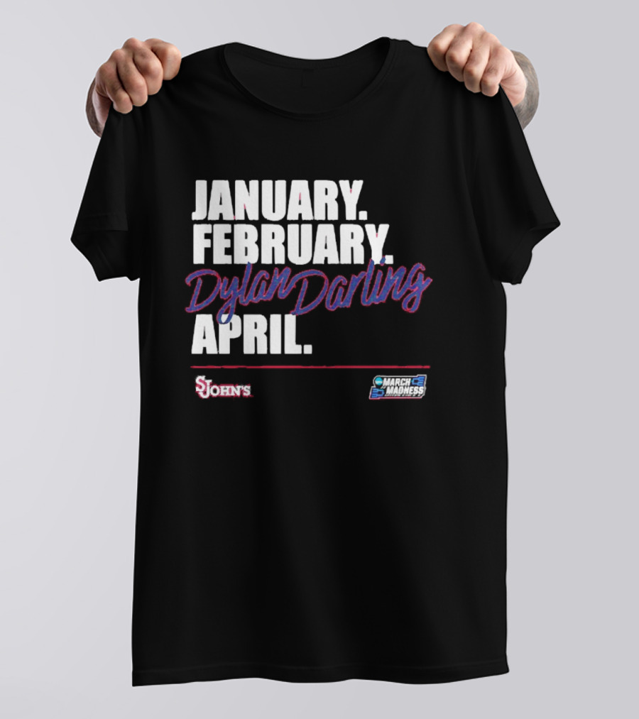 January February Dylan Darling April St John's Basketball 2026 March Madness T-Shirt