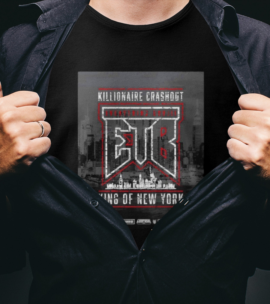 Killionaire Crashout Everything Bouj EBG King Of New York Official Merchandise EST 2017 NYC Skyline T-Shirt