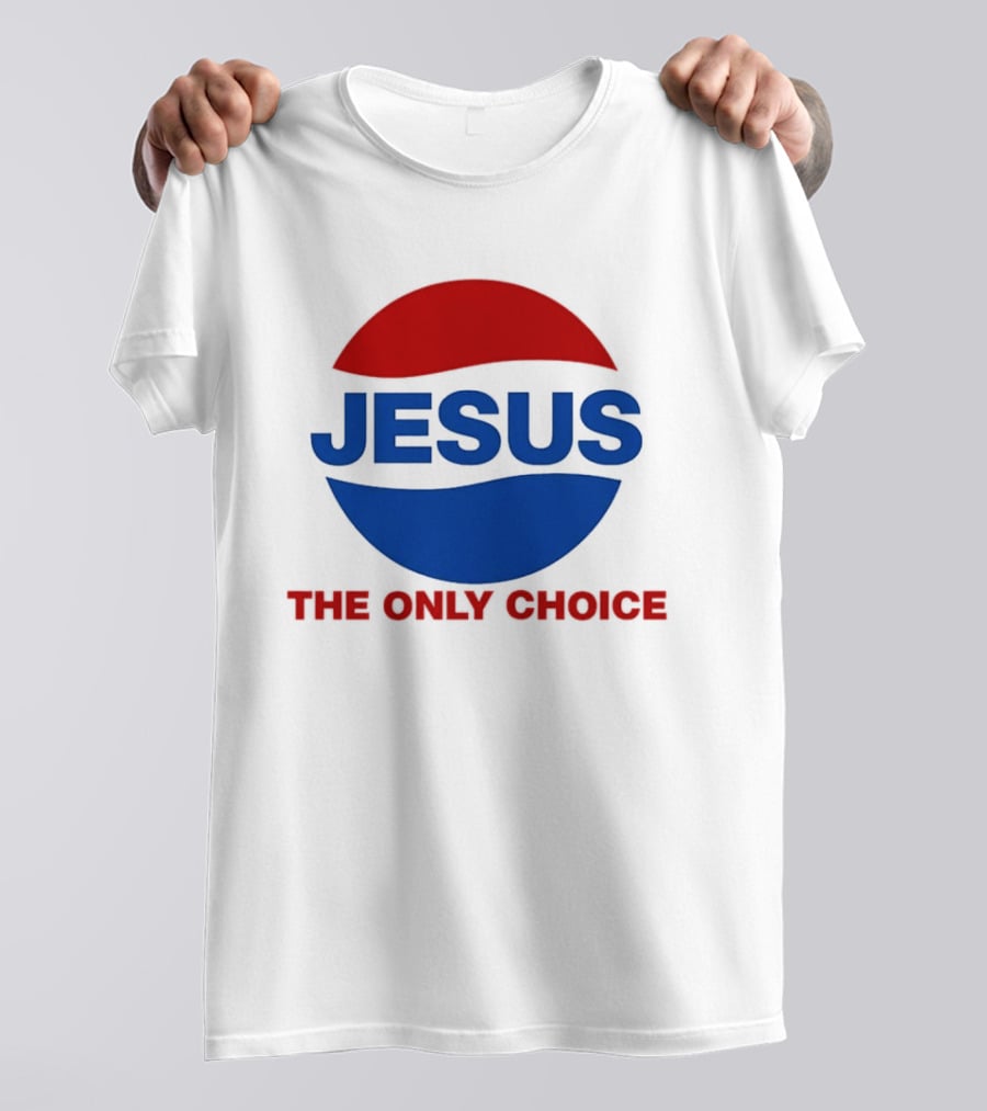 Jesus The Only Choice Pepsi T-Shirt