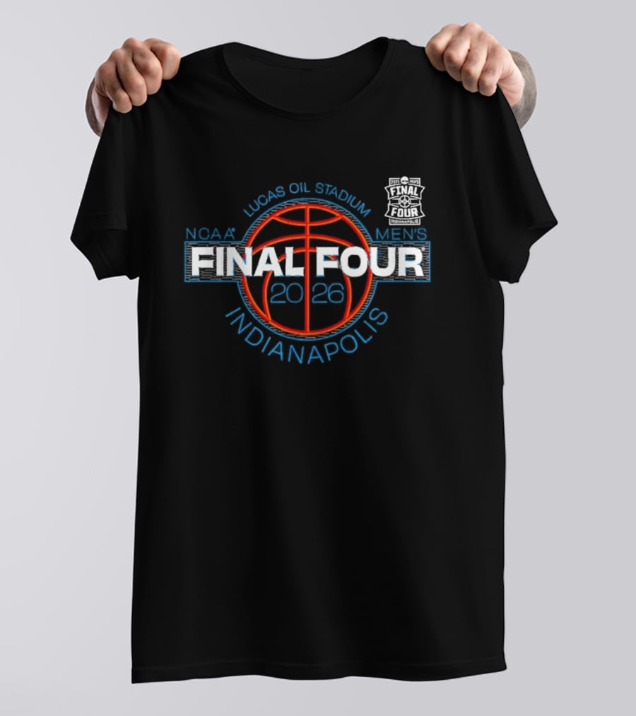 NCAA Men's Final Four 2026 Lucas Oil Stadium Indianapolis Basketball Tournament T-Shirt