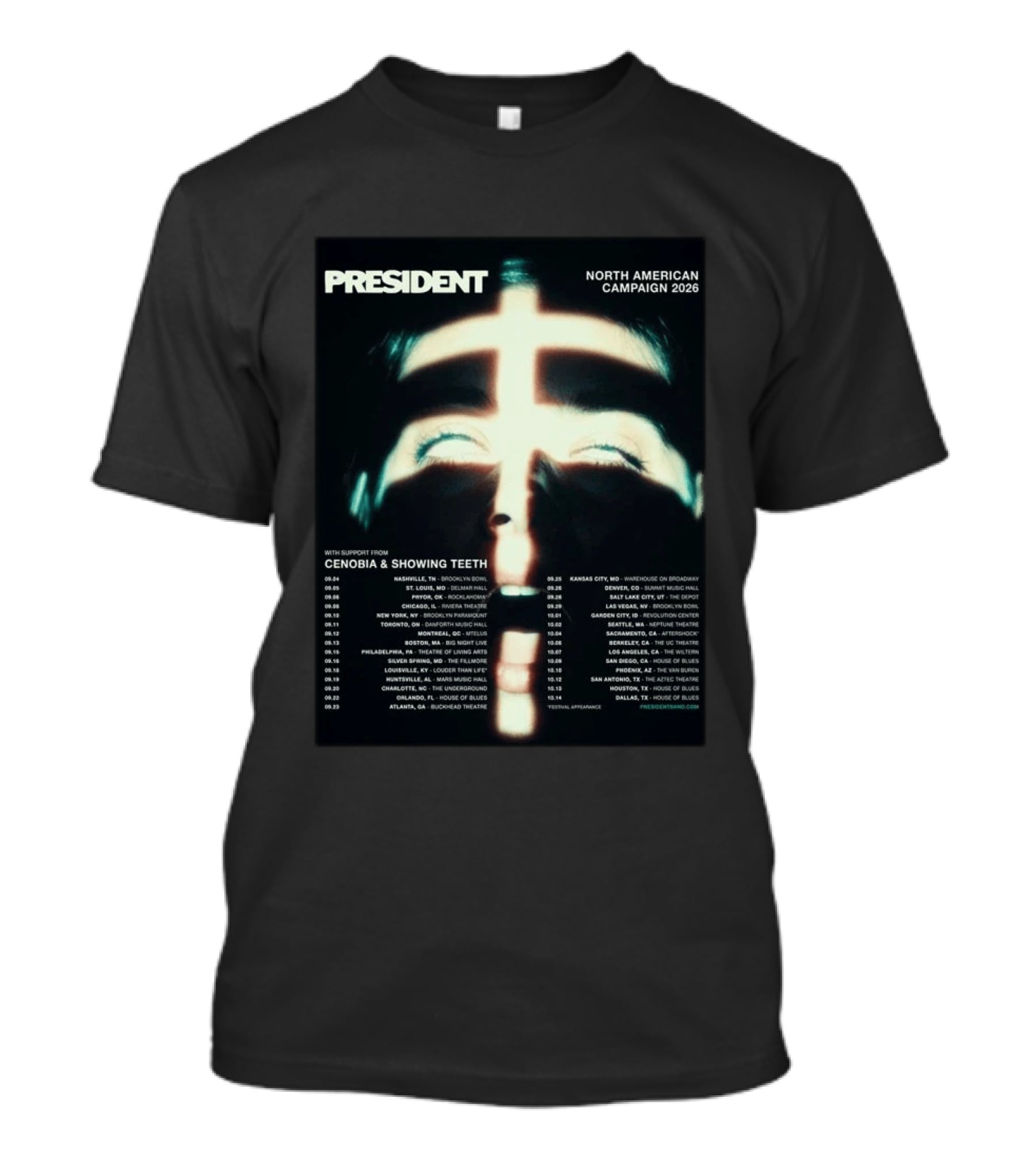 President North American Campaign 2026 Tour Dates With Cenobia And Showing Teeth T-Shirt