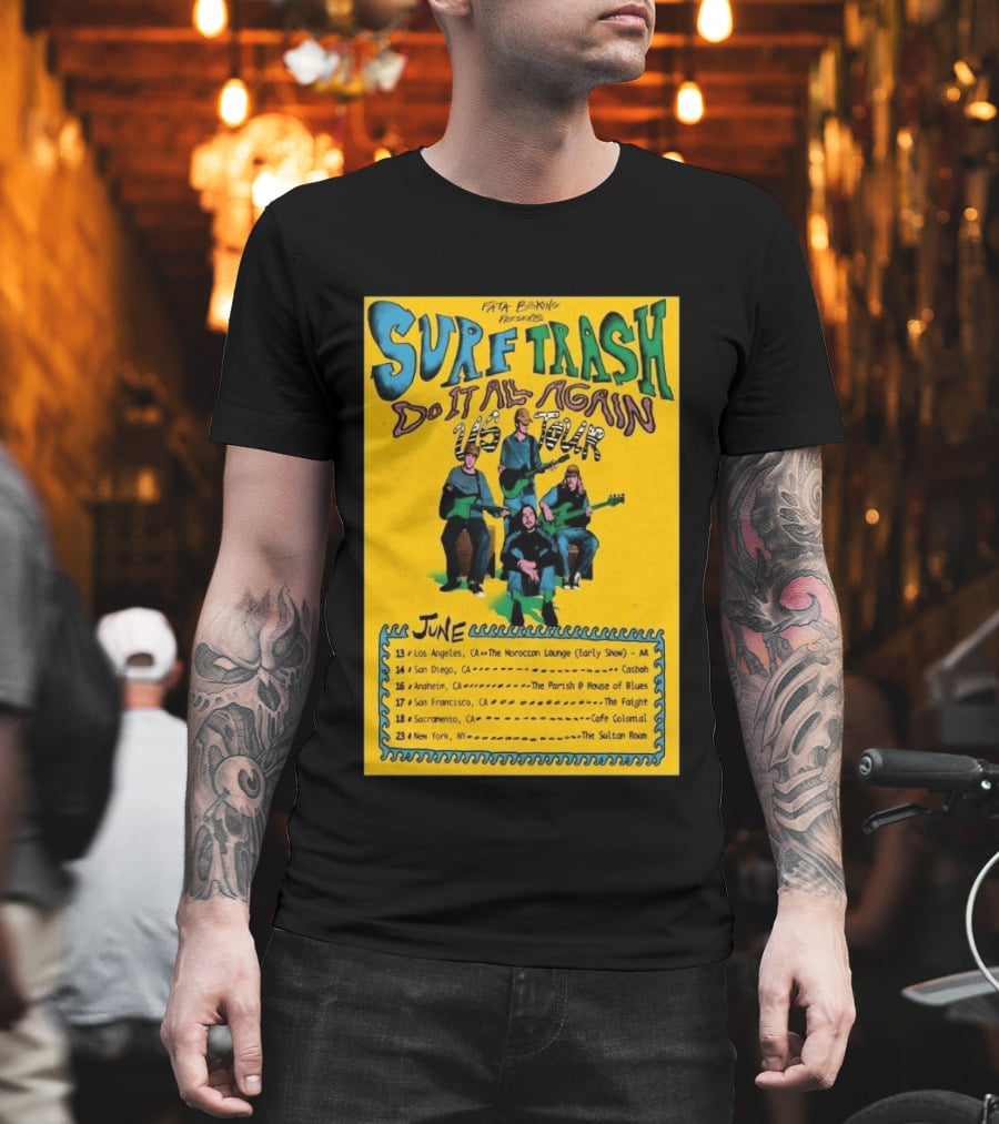 Surf Trash 2026 Do It All Again US Tour June Dates California New York T-Shirt
