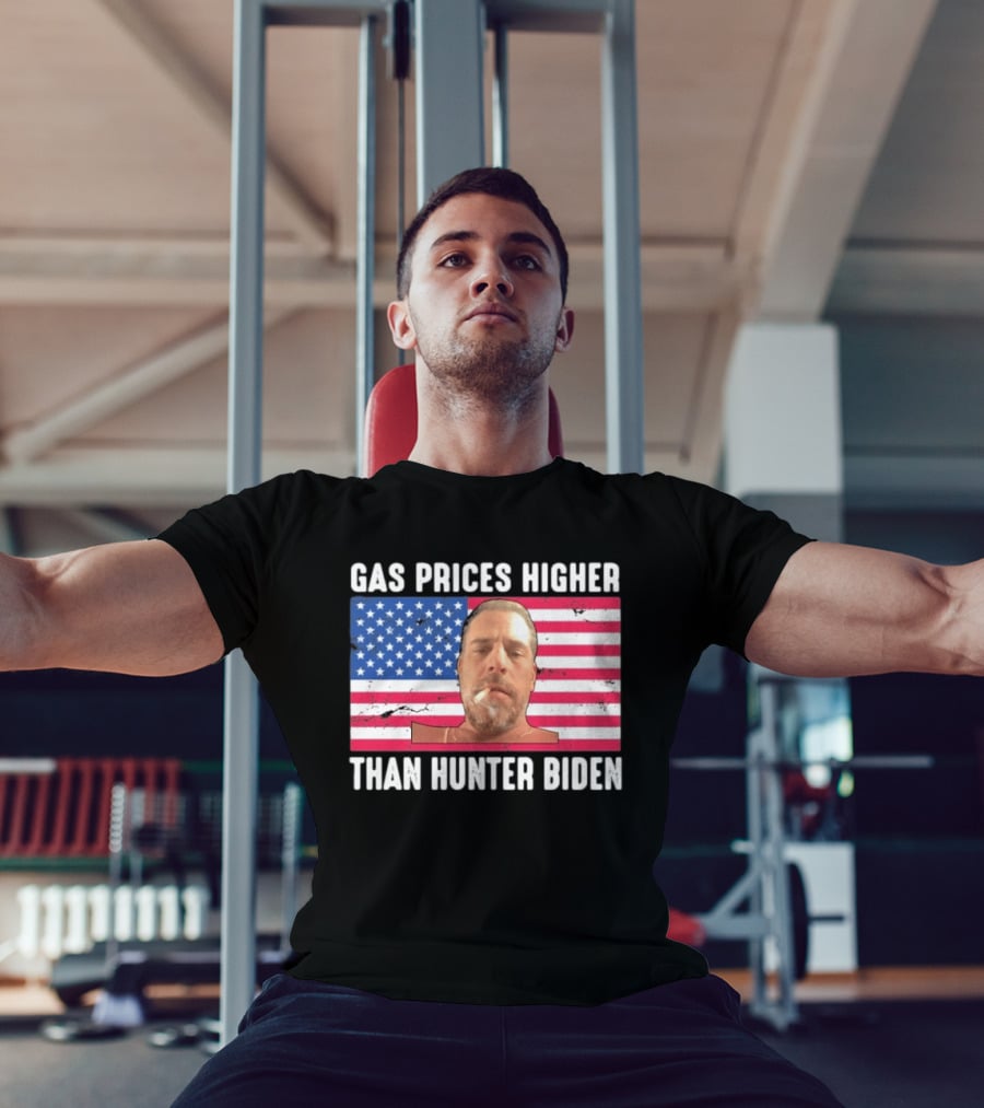 Gas Prices Higher Than Hunter Biden USA Flag T-Shirt