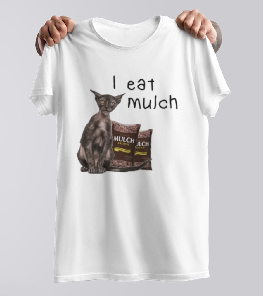 Cat I Eat Mulch Brown T-Shirt