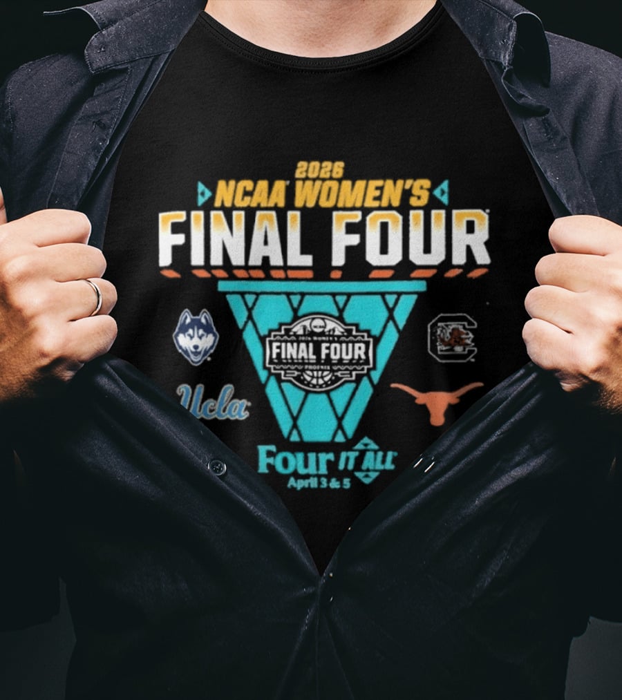 2026 NCAA Women's Final Four April 3 & 5 UConn UCLA Gamecocks Longhorns T-Shirt