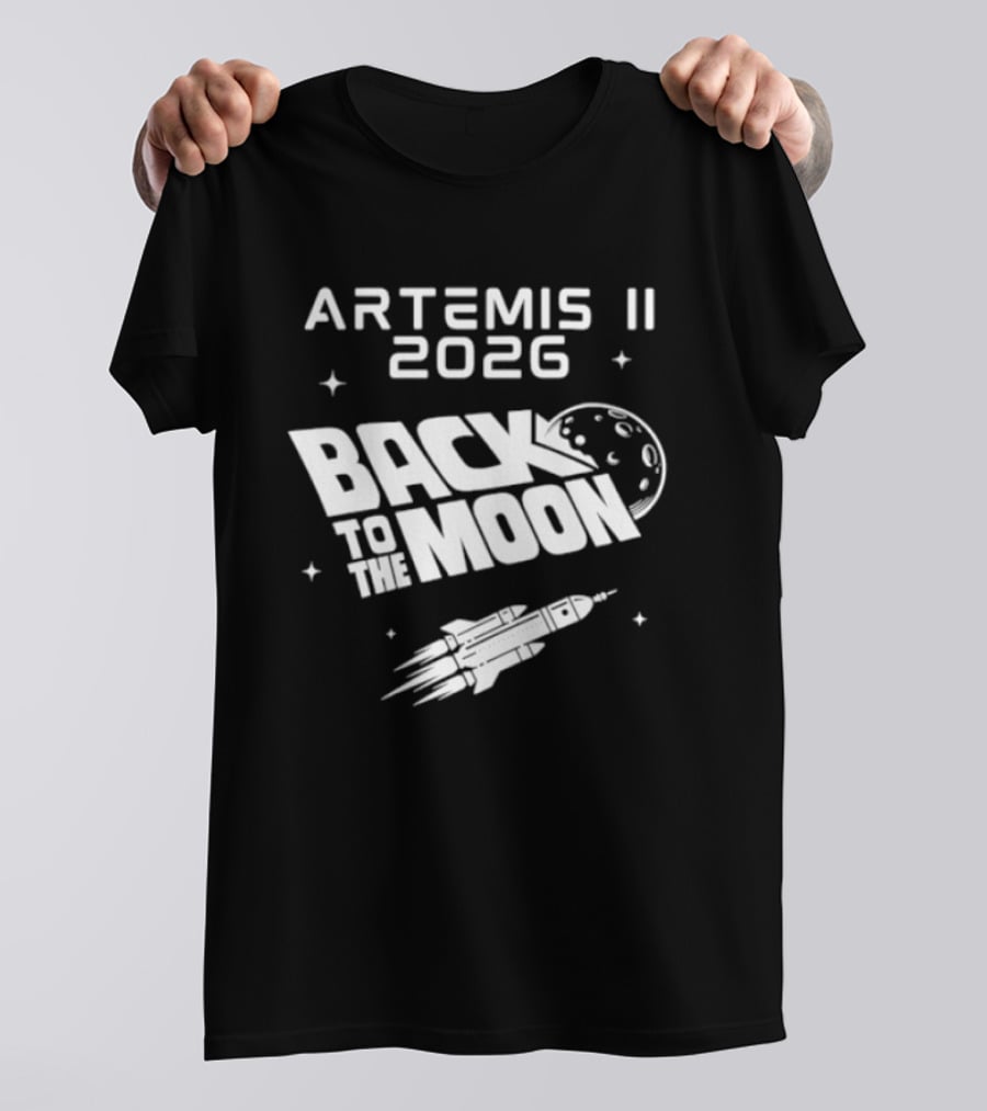 Artemis II 2026 Mission Back To The Moon Lunar Rocket Journey T-Shirt