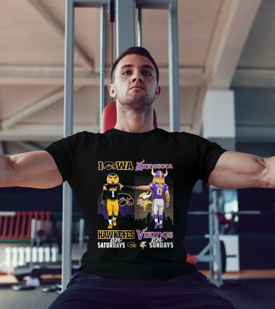 Iowa Hawkeyes On Saturdays Minnesota Vikings On Sundays Football Mascots T-Shirt