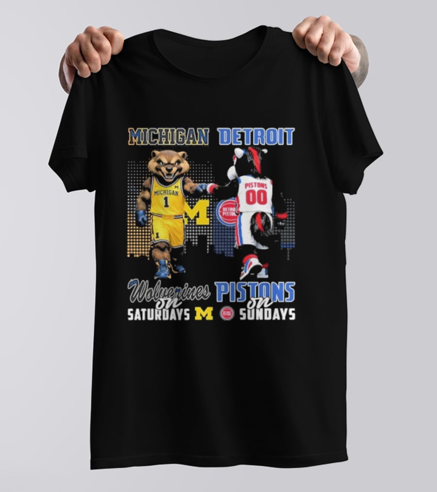 Michigan Wolverines Saturdays Detroit Pistons Sundays Mascots T-Shirt