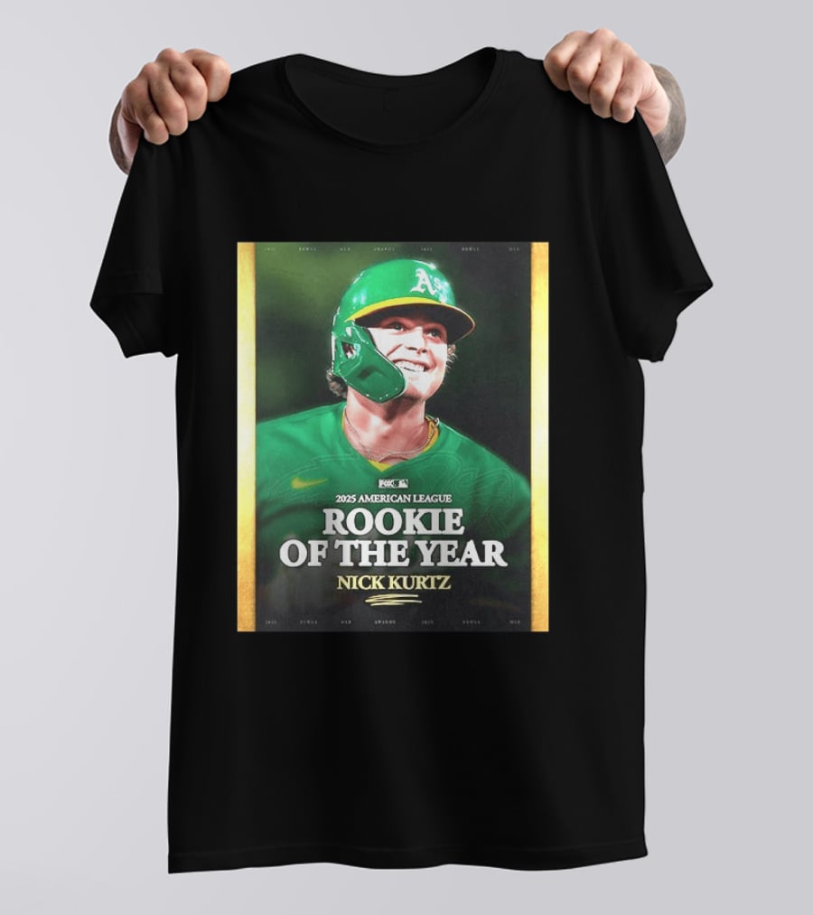 2025 American League Rookie Of The Year Nick Kurtz Oakland Athletics T-Shirt