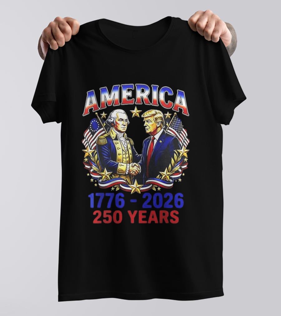 America 1776 2026 250 Years Washington Trump Fist Bump Flags T-Shirt