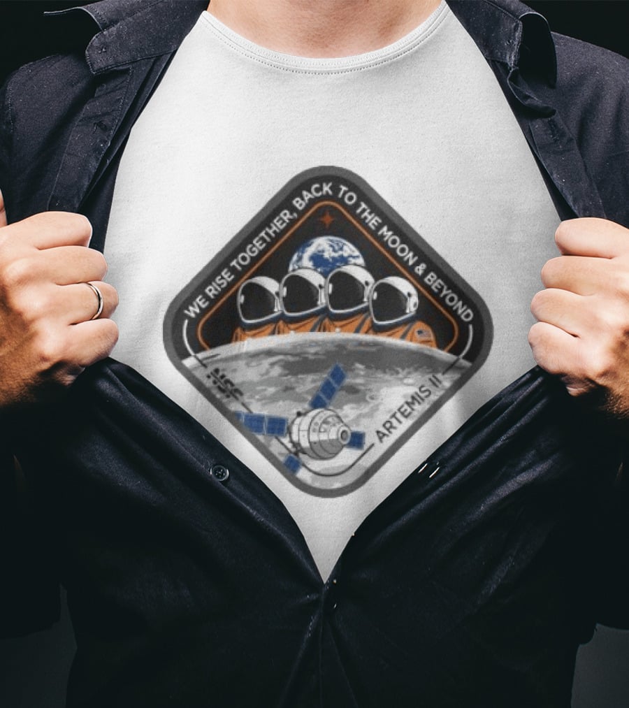 Artemis II We Rise Together Back To The Moon And Beyond Astronauts And Earth T-Shirt