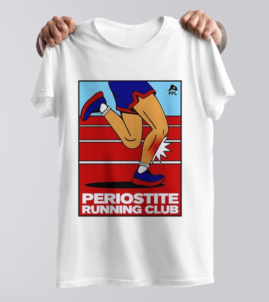 Periostite Running Club FFL Athlete Injury T-Shirt