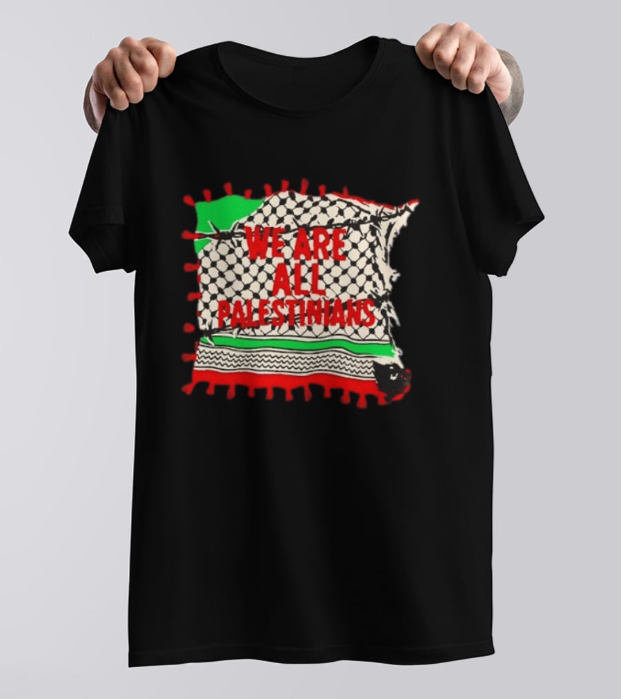We Are All Palestinians Flag Pattern Red Green Black T-Shirt