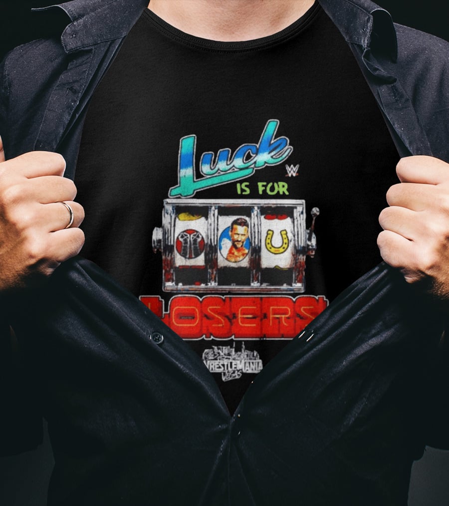 Luck Is For Losers WWE CM Punk WrestleMania Vegas Slot Machine T-Shirt