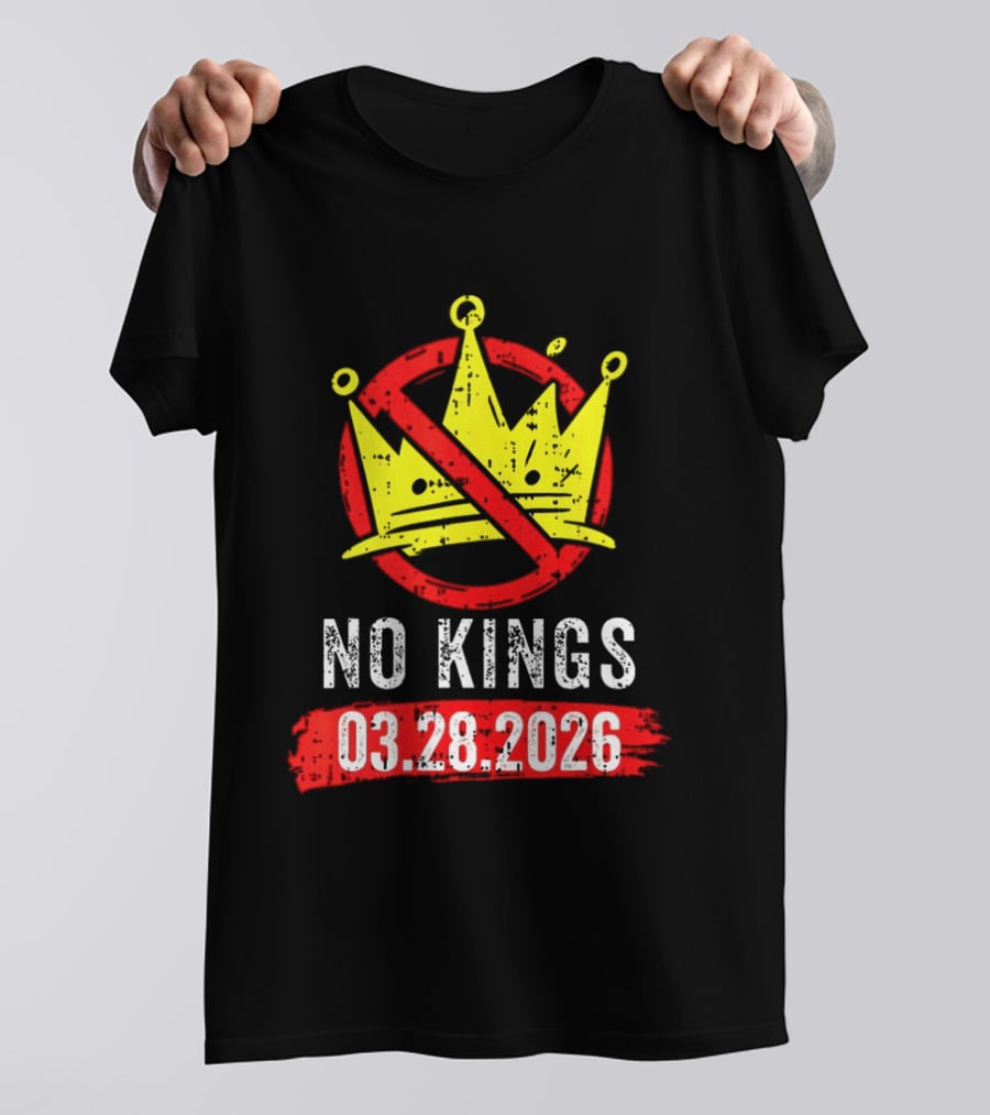 No Kings 03 28 2026 Crown T-Shirt