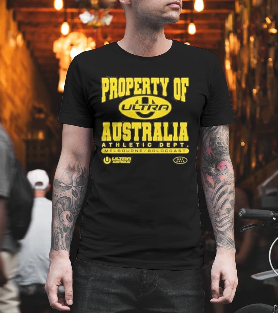 Property Of Australia Ultra Melbourne Gold Coast 2026 Authentic Only T-Shirt