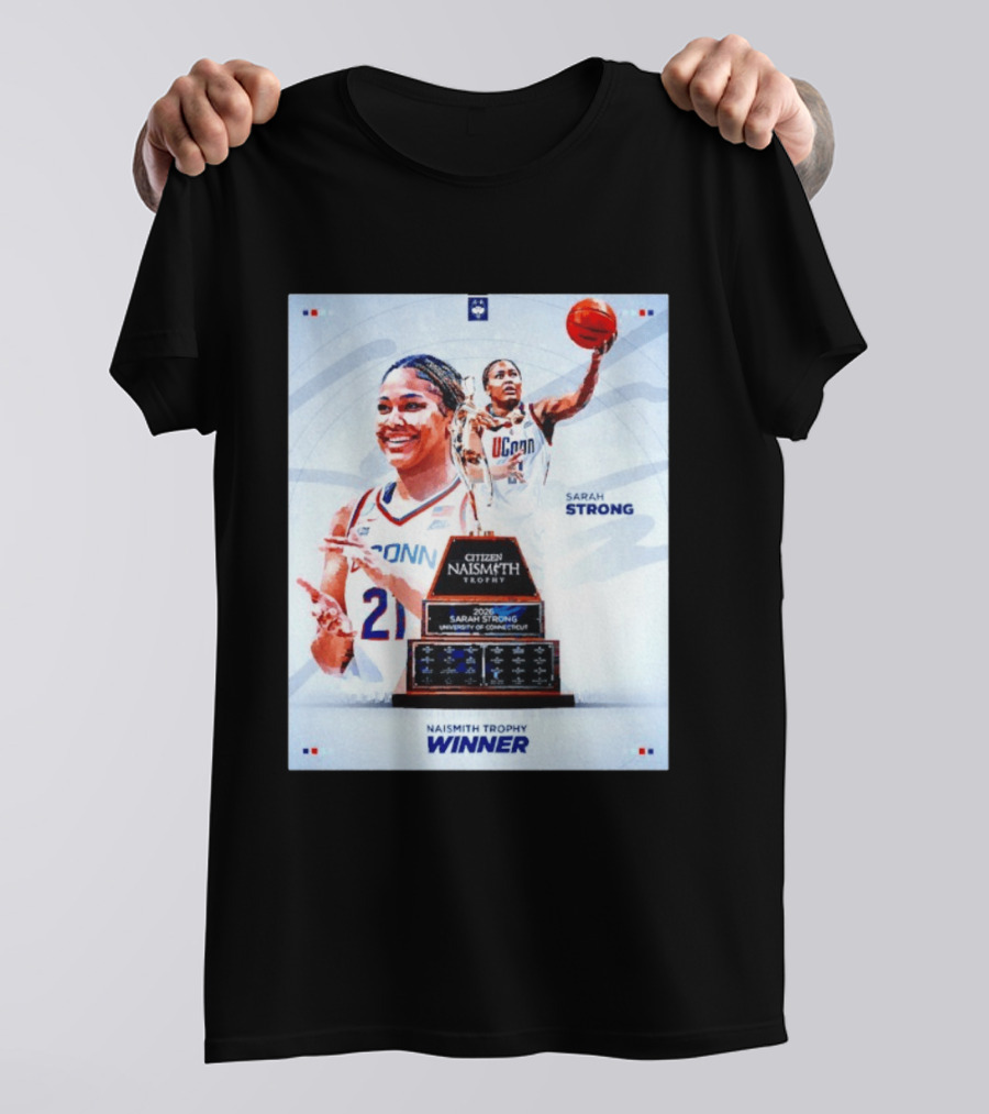 Sarah Strong UConn Huskies 2026 Naismith Trophy Winner University Of Connecticut T-Shirt