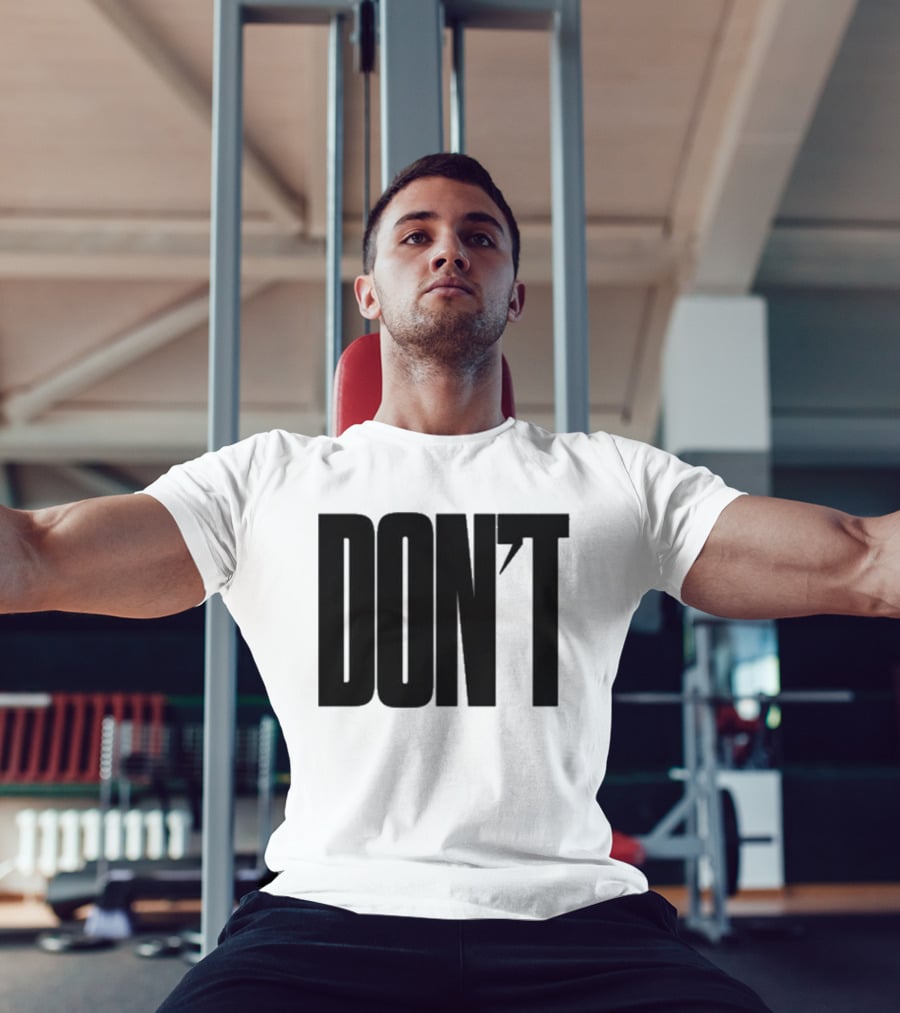 DON'T Bold Lettering With Apostrophe T-Shirt