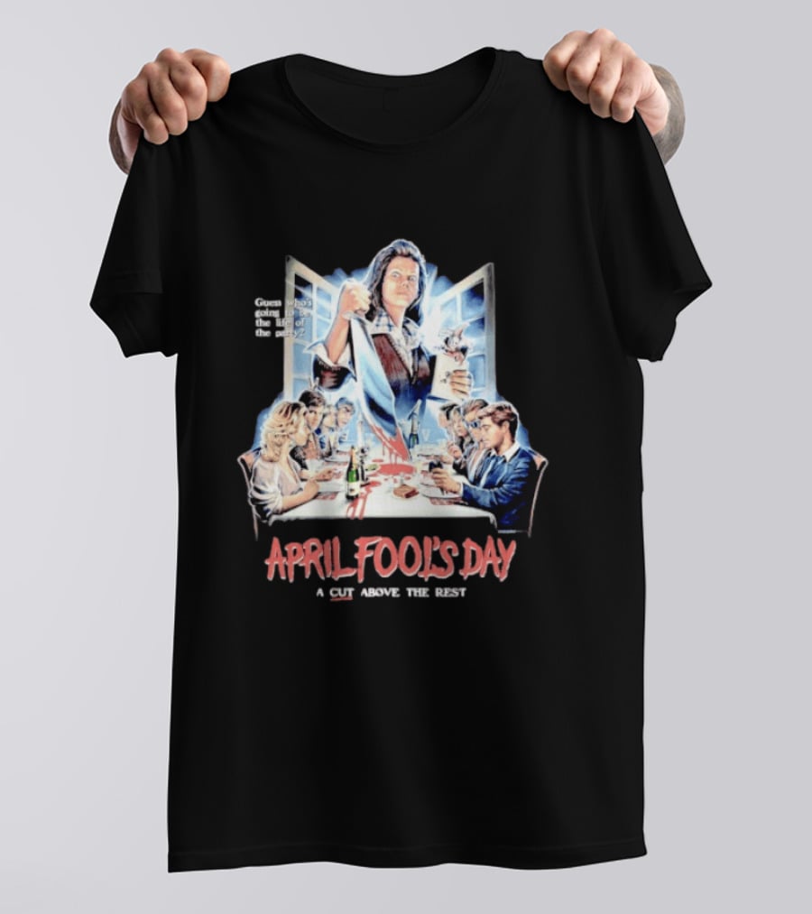 April Fool's Day Guess Who's Coming To Dinner A Cut Above The Rest T-Shirt
