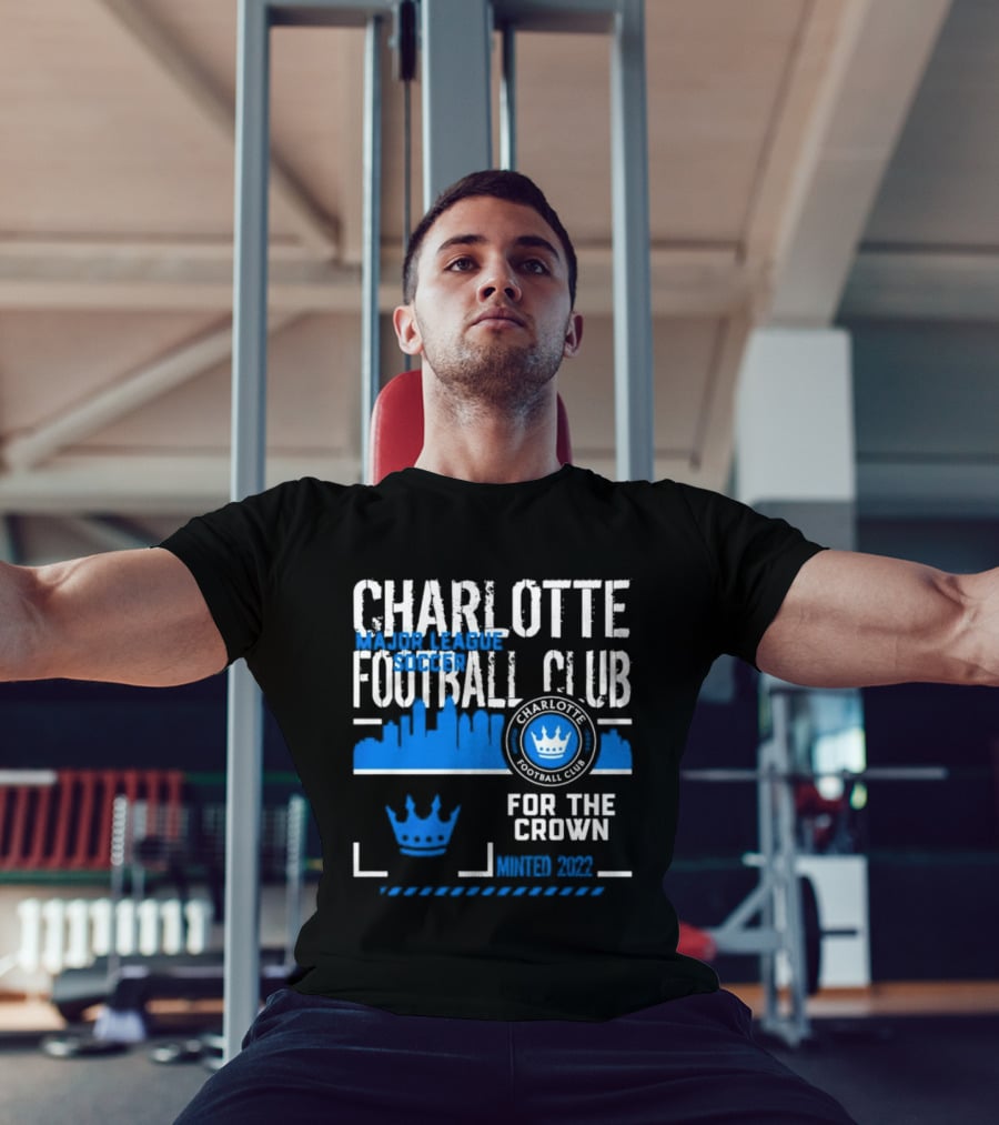 Charlotte Football Club MLS Soccer For The Crown Minted 2022 Classic Skyline T-Shirt