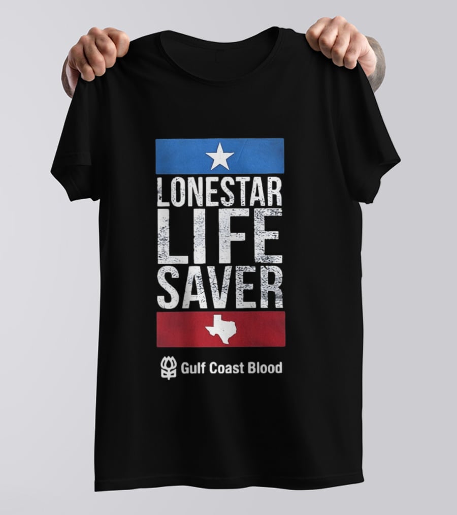 Lonestar Life Saver Texas Gulf Coast Blood Star And State T-Shirt