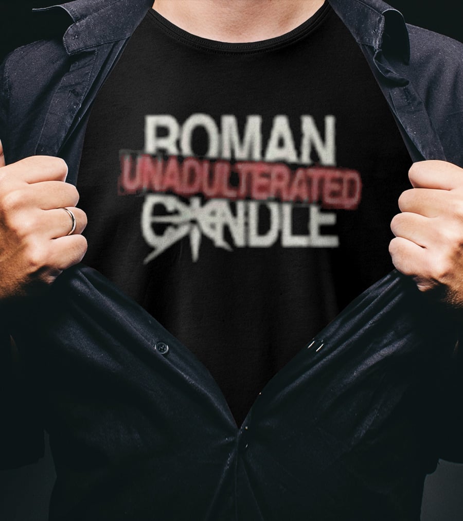 Roman Candle Unadulterated T-Shirt