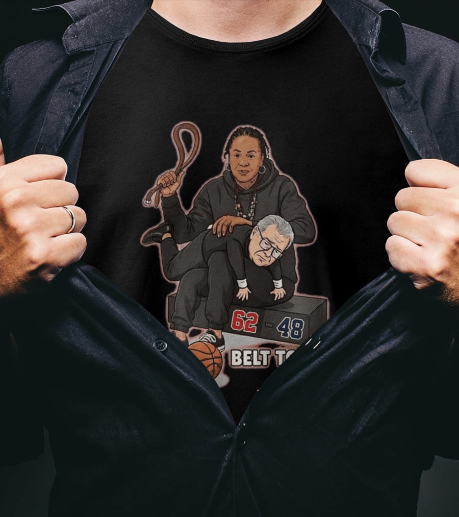 Dawn Staley Belt To Ass Geno Auriemma Dunk Contest 62 48 T-Shirt