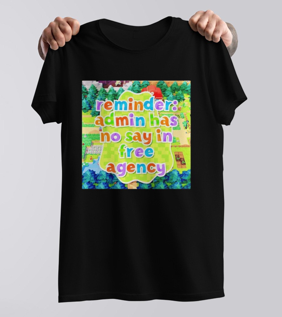 {"Reminder Admin Has No Say In Free Agency Washington Commanders Animal Crossing Style Forest Scene"} T-Shirt